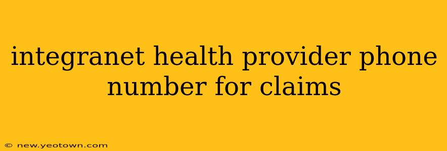 integranet health provider phone number for claims