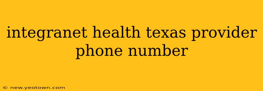 integranet health texas provider phone number