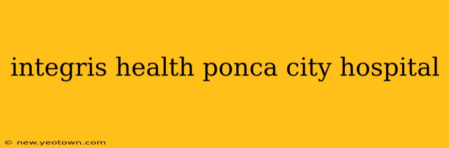 integris health ponca city hospital