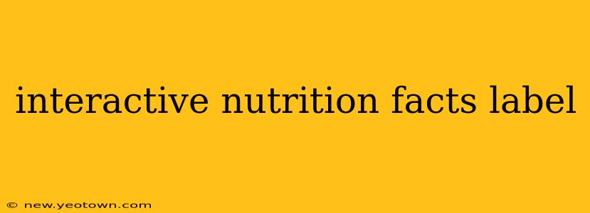 interactive nutrition facts label
