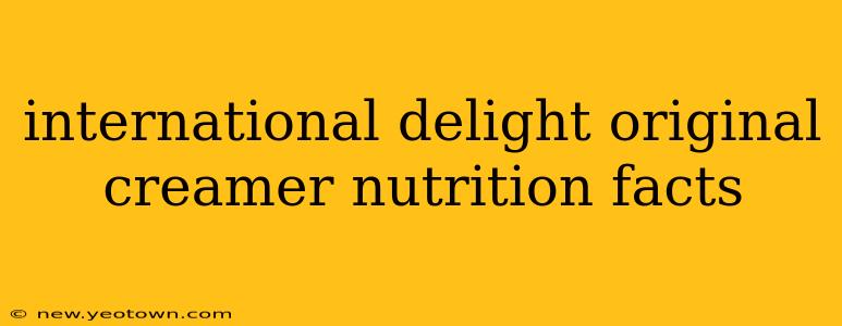 international delight original creamer nutrition facts