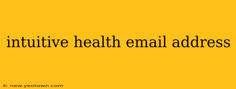 intuitive health email address