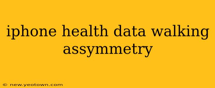 iphone health data walking assymmetry