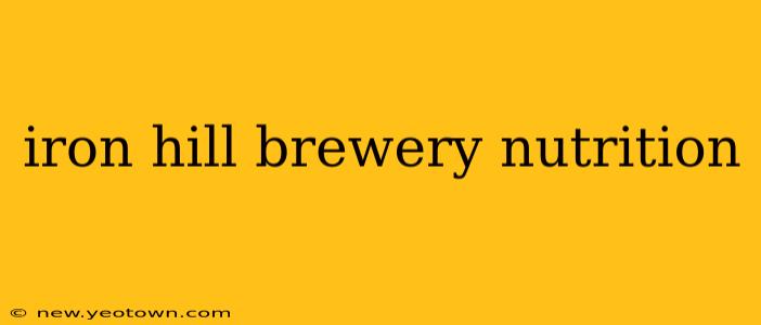iron hill brewery nutrition