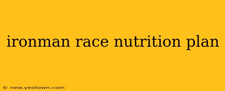ironman race nutrition plan