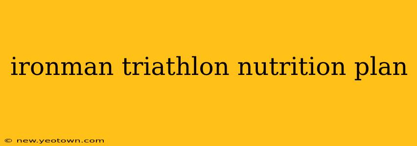 ironman triathlon nutrition plan