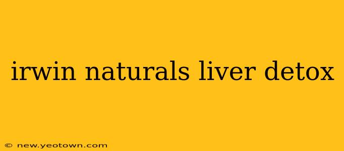 irwin naturals liver detox