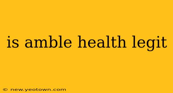 is amble health legit