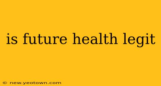 is future health legit