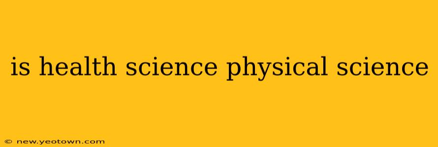 is health science physical science