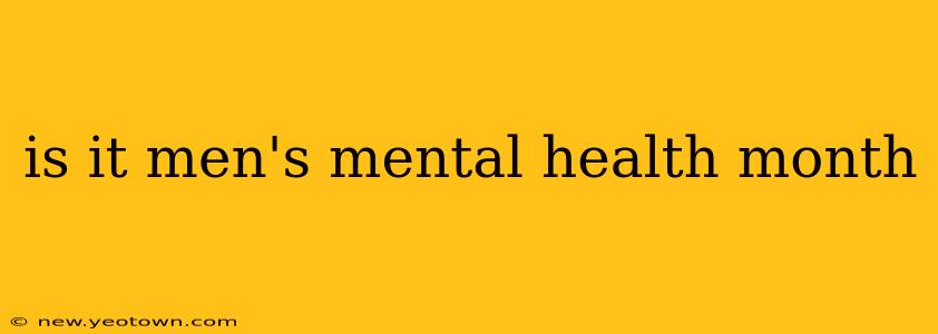 is it men's mental health month