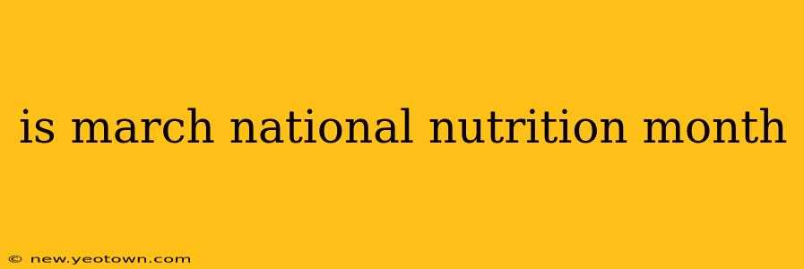 is march national nutrition month