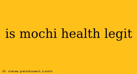 is mochi health legit