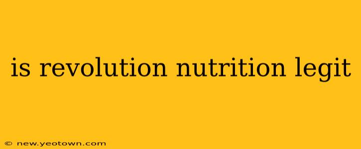 is revolution nutrition legit