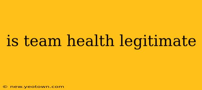 is team health legitimate