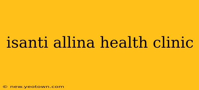 isanti allina health clinic