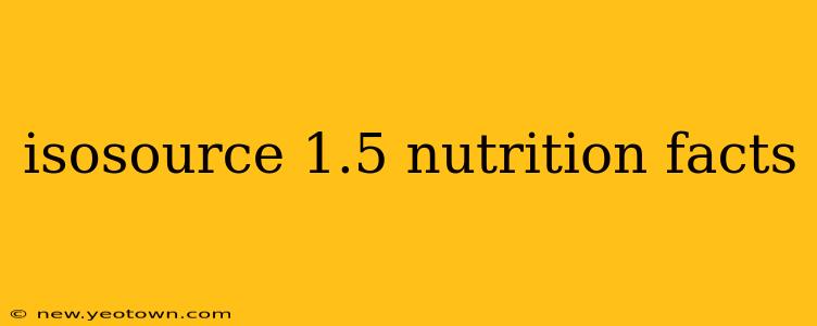 isosource 1.5 nutrition facts