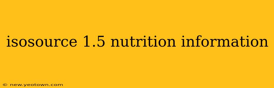 isosource 1.5 nutrition information