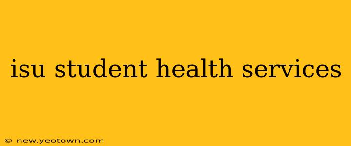 isu student health services