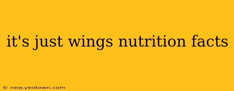 it's just wings nutrition facts