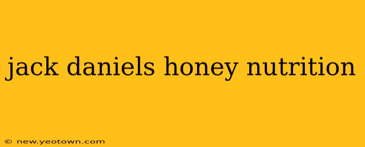 jack daniels honey nutrition