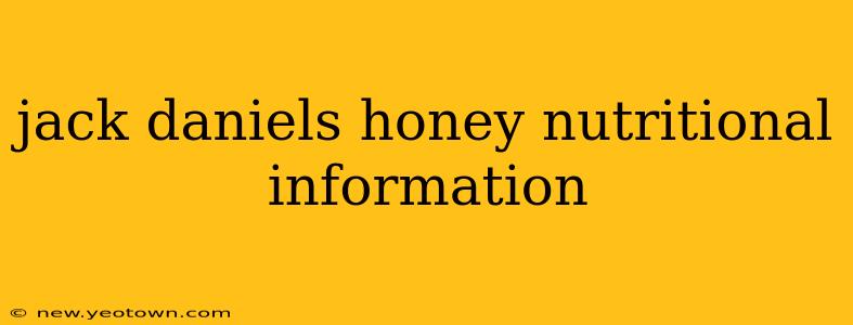 jack daniels honey nutritional information