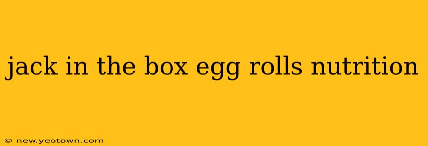 jack in the box egg rolls nutrition