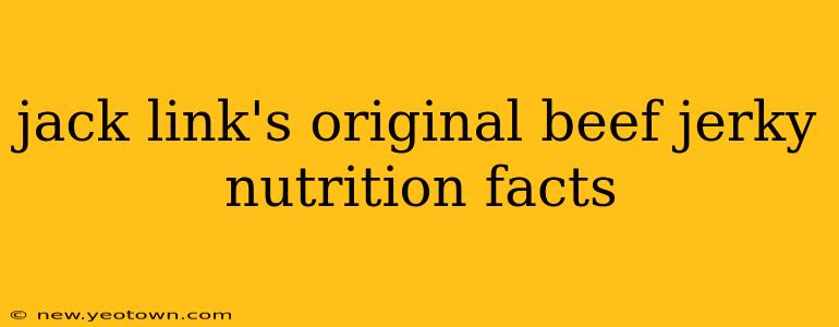 jack link's original beef jerky nutrition facts