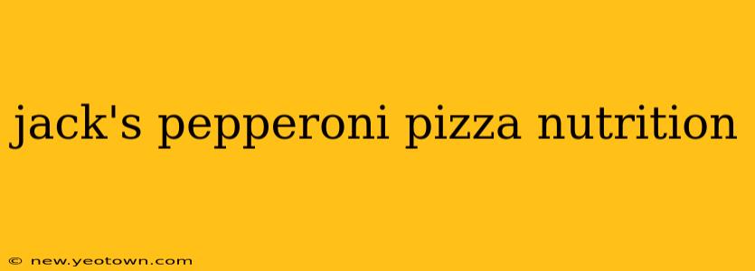 jack's pepperoni pizza nutrition