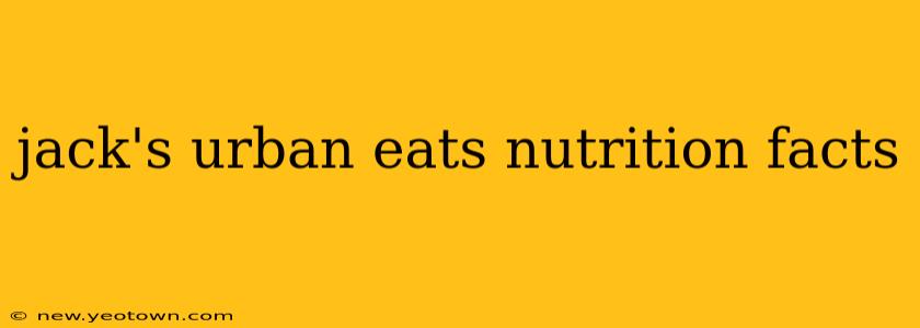 jack's urban eats nutrition facts