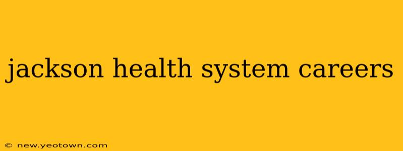 jackson health system careers