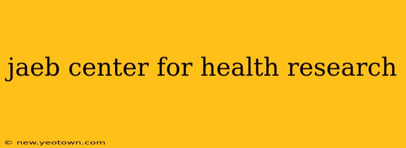 jaeb center for health research