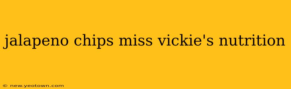 jalapeno chips miss vickie's nutrition