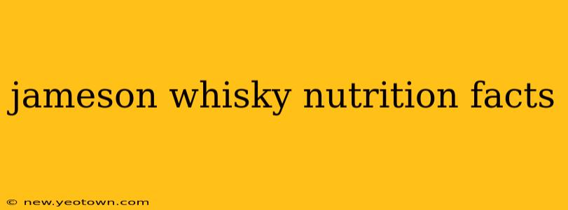 jameson whisky nutrition facts