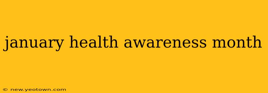 january health awareness month