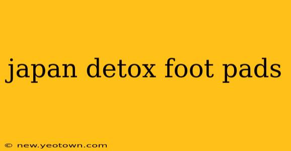 japan detox foot pads
