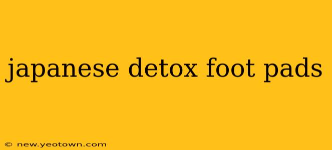 japanese detox foot pads