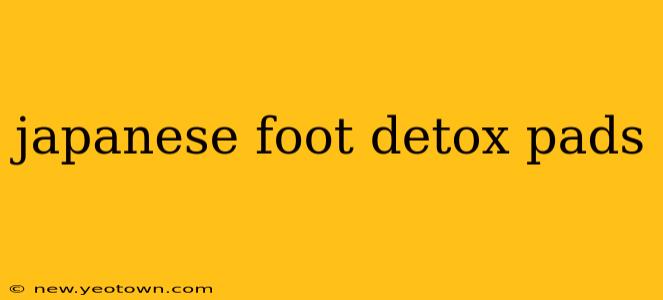 japanese foot detox pads