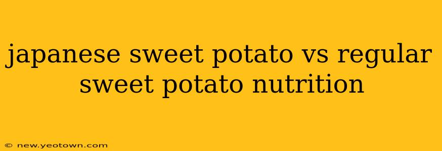 japanese sweet potato vs regular sweet potato nutrition