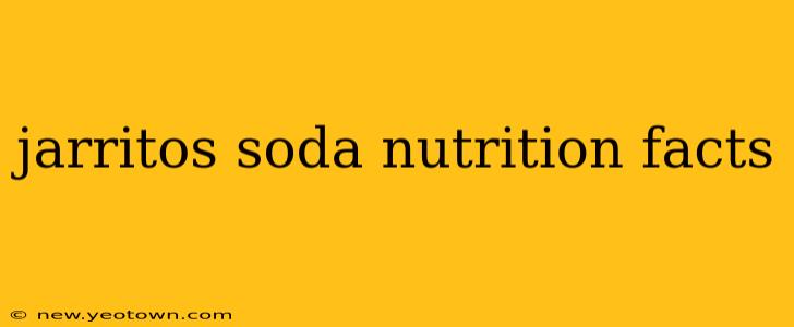 jarritos soda nutrition facts