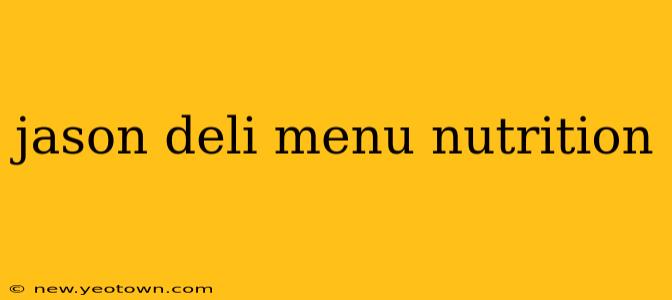 jason deli menu nutrition