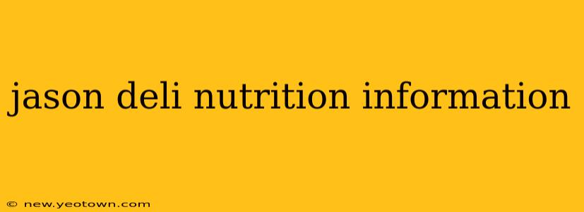 jason deli nutrition information