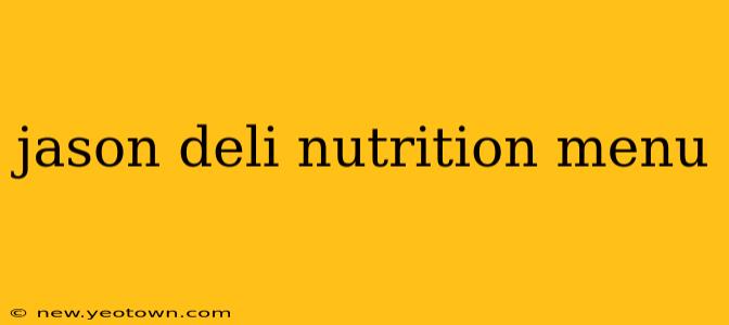 jason deli nutrition menu