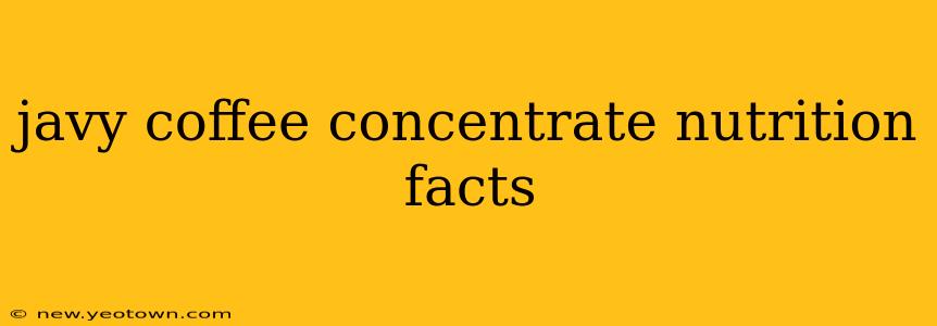 javy coffee concentrate nutrition facts