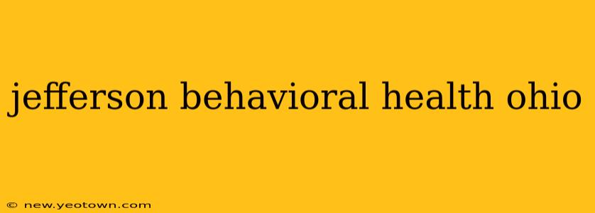 jefferson behavioral health ohio