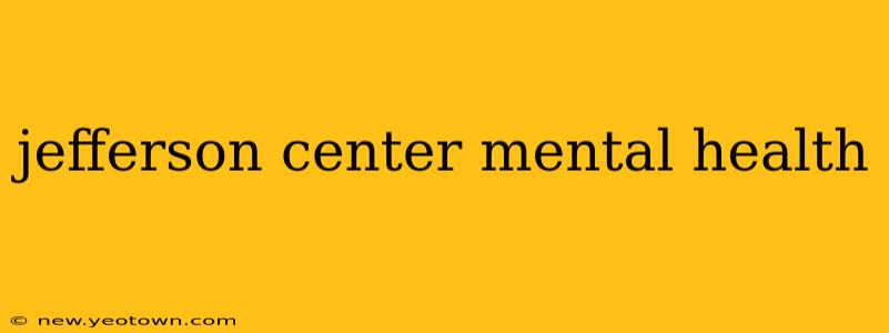 jefferson center mental health