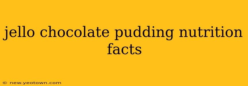 jello chocolate pudding nutrition facts