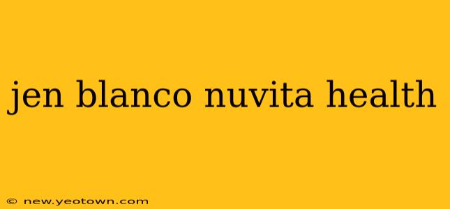 jen blanco nuvita health