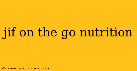 jif on the go nutrition
