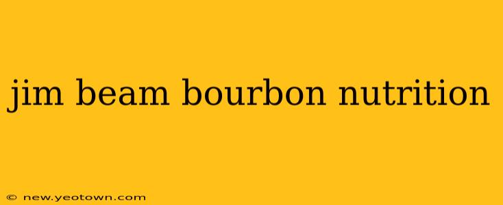 jim beam bourbon nutrition